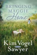 book cover for Bring Maggie Home by Kim Vogel Sawyer