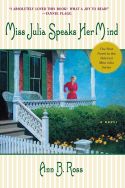 book cover for Miss Julia Speaks Her Mind by Ann B. Ross