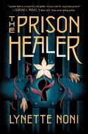 book cover for The Prison Healer by Lynette Noni