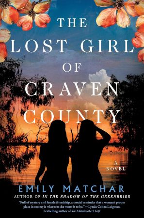 Lost Girl of Craven County book cover for The Lost Girl of Craven County by Emily Matchar