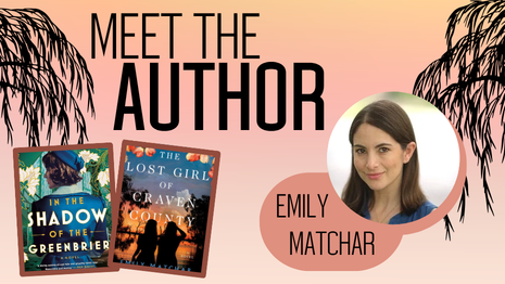 Meet the Author Emily Matchar, book covers for The Lost Girl of Craven County and In the Shadow of the Greenbrier